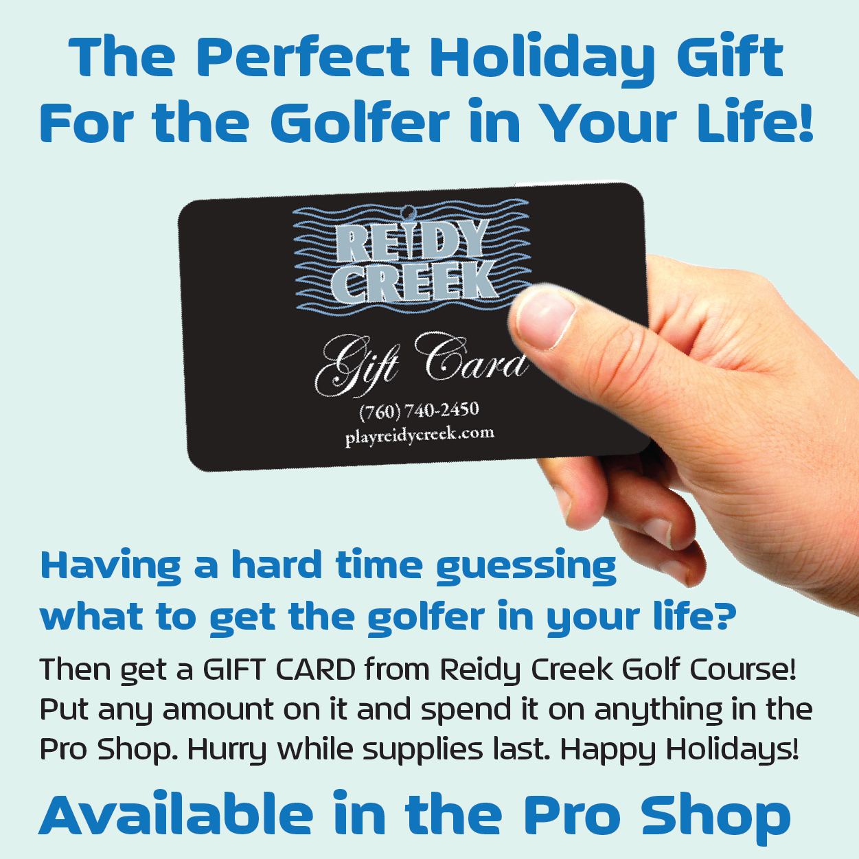 The perfect Holiday Gift for the Golfer in your life. Gift Cards available in the Pro Shop!